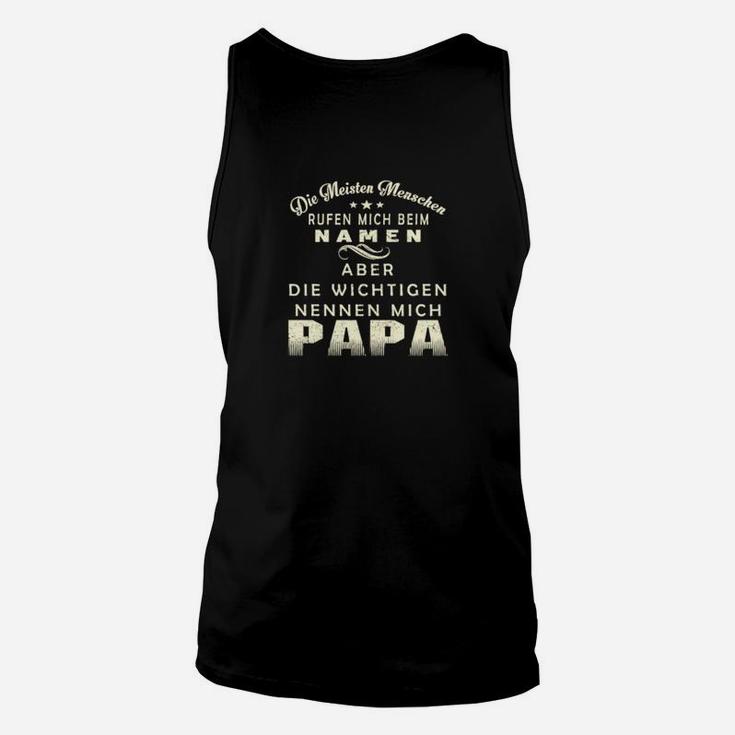 Lustiges Wichtiger Papa Unisex TankTop, Ideal für Vatertag