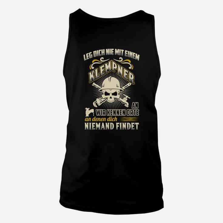 Schwarzes Klempner Unisex TankTop mit Totenkopf, Humorvoller Spruch