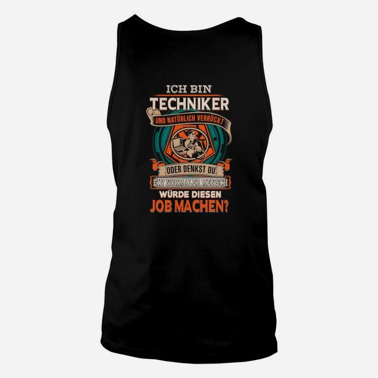 Techniker Stolz Unisex TankTop Schwarz, Humorvolle Sprüche für Fachkräfte