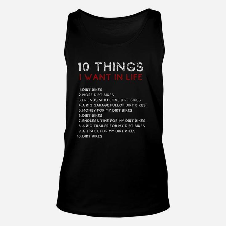10 Things I Want In My Life Dirt Bikes More Dirt Bikes Unisex Tank Top