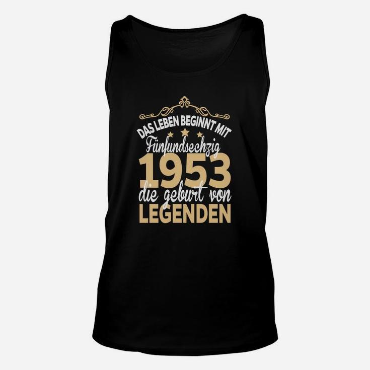 1953 Leben Beginnt mit 65 Unisex TankTop, Geburt von Legenden Tee