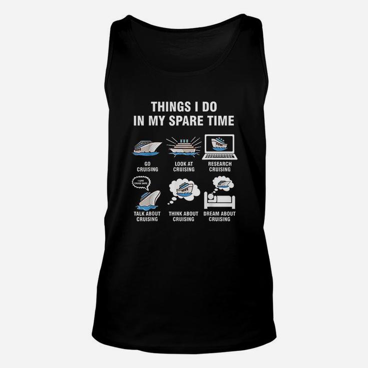 6 Things I Do In My Spare Time Cruising Lovers Unisex Tank Top