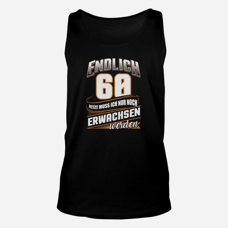 60 Jahre Geburtstag Birthday Erwachsen TankTop