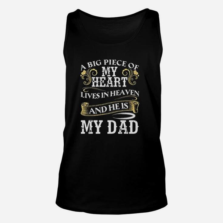 A Big Piece Of My Heart Lives In Heaven And Geis My Dad Unisex Tank Top