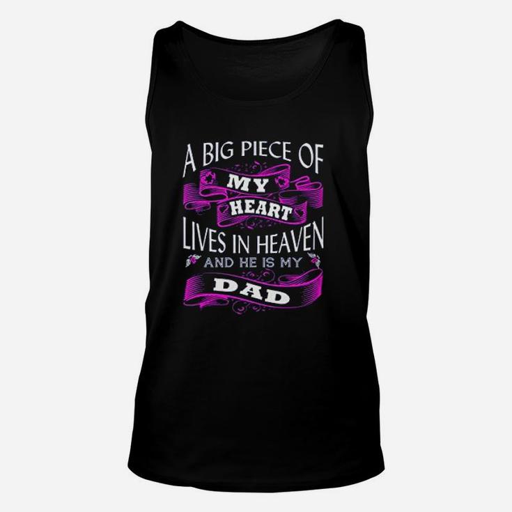 A Big Piece Of My Heart Lives In Heaven And He Is My Dad Unisex Tank Top