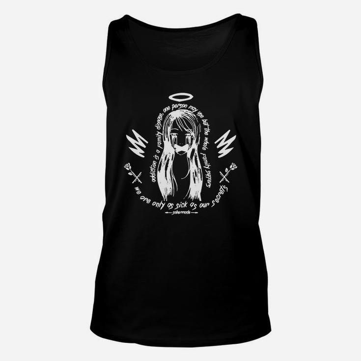 Addiction A Family Disease One Person May Use But The Whole Family Suffers We Are Only As Sick As Our Secrets Shirt Unisex Tank Top