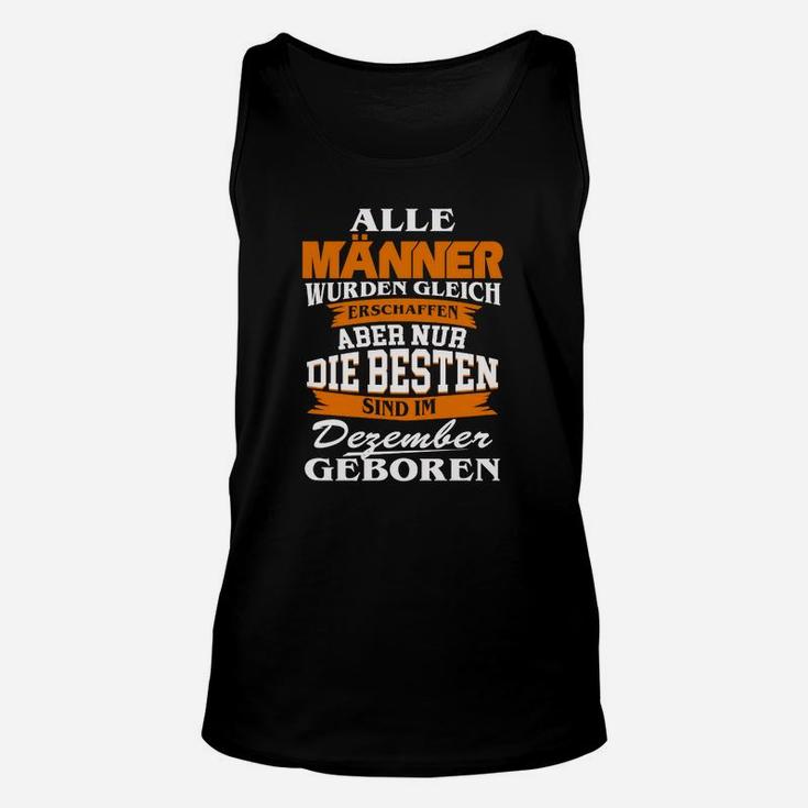 Alle Männer Dezember Geboren TankTop