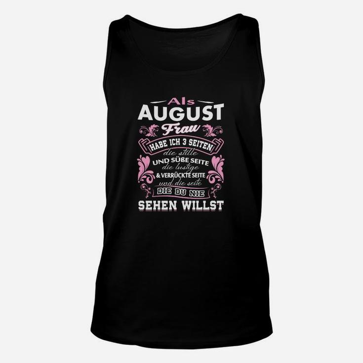 Als August Frau Schwarzes Unisex TankTop, Damen Geburtsmonat Spruch