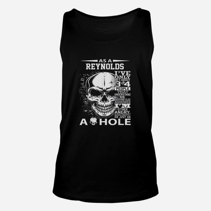 As A Reynolds I Have Only Met About 3 Or 4 People Unisex Tank Top
