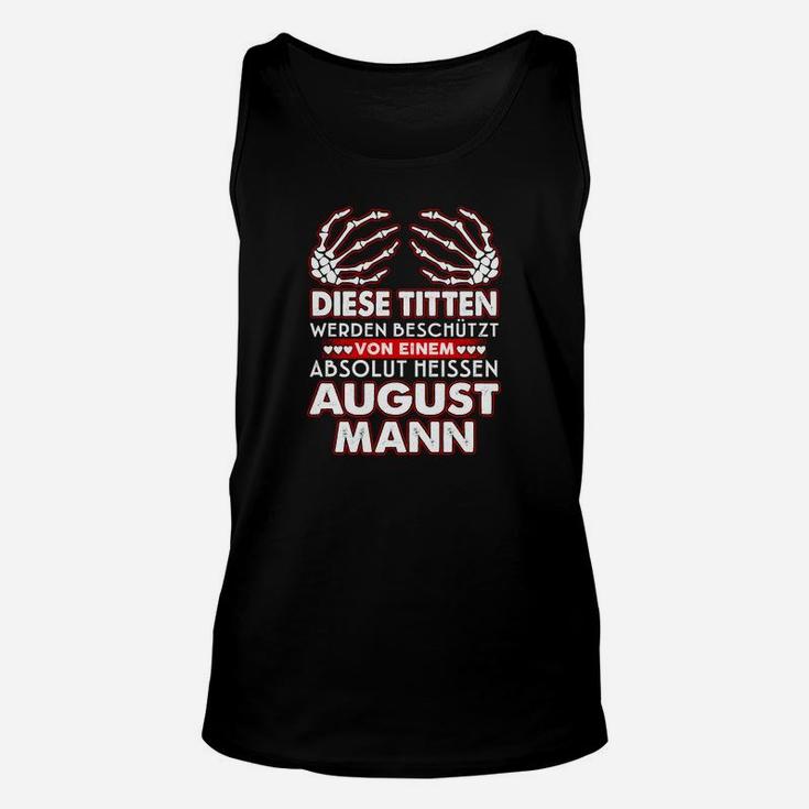 August Geburtstag Männer Unisex TankTop mit Lustigem Spruch