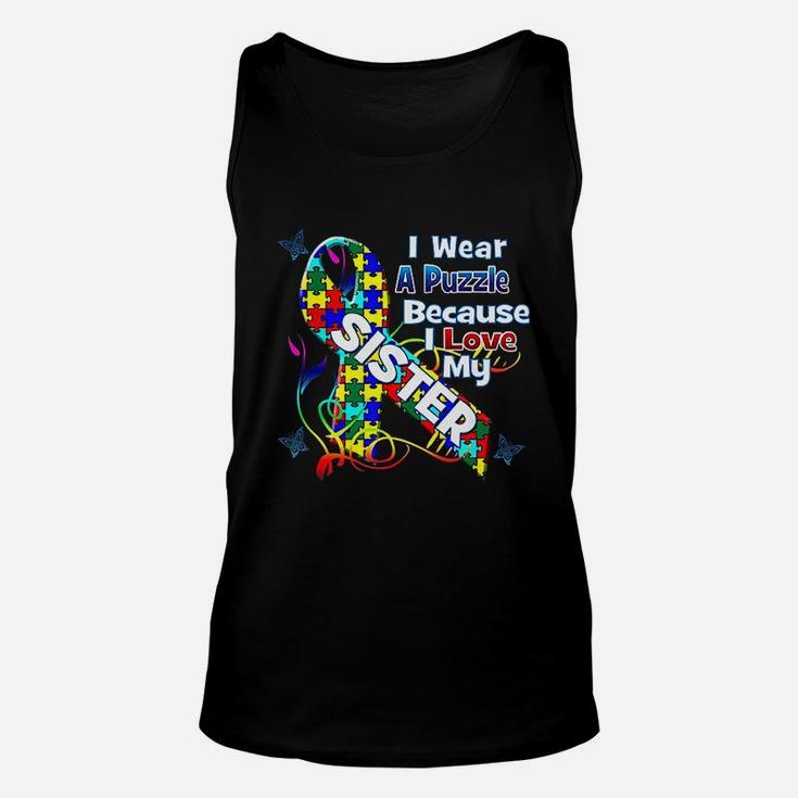 Awareness I Wear Puzzle Love My Autistic Sister Unisex Tank Top