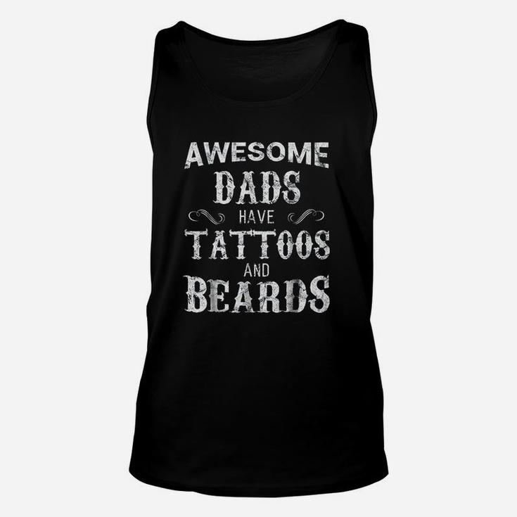 Awesome Dads Have Tattoos And Beards Fathers Day Unisex Tank Top