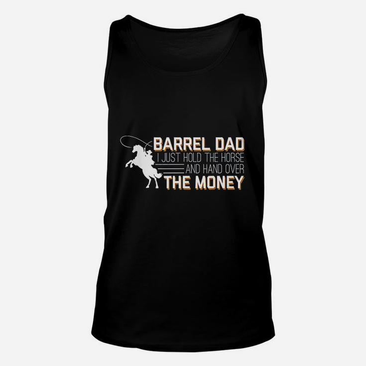 Barrel Dad I Just Hold Horse Hand Over Money Racing Unisex Tank Top