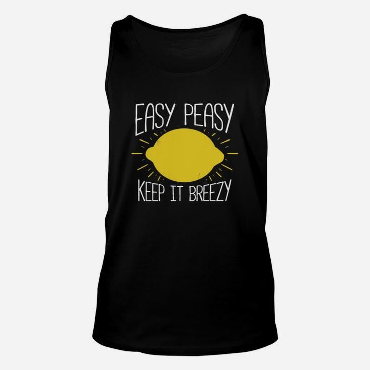 Be The Fruit Easy Peasy Keep It Breezy Tshirt T-shirt Unisex Tank Top