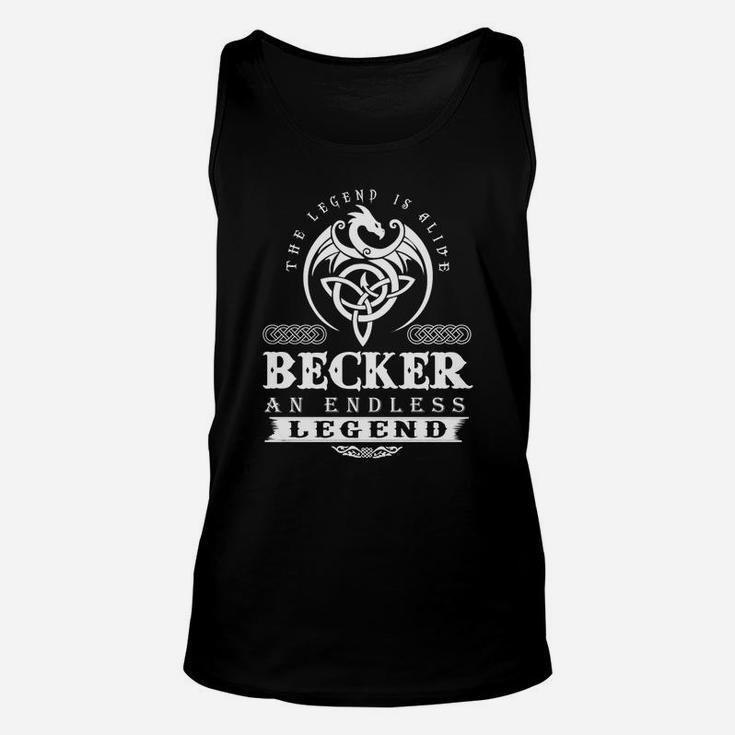 Becker The Legend Is Alive Becker An Endless Legend Colorwhite Unisex Tank Top