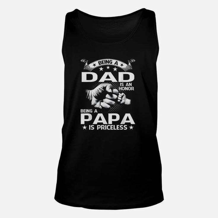 Being A Dad Is An Honor Being A Papa Is Priceless Simple Design Unisex Tank Top