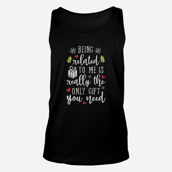 Being Related To Me Funny Christmas Family Xmas Gift Unisex Tank Top