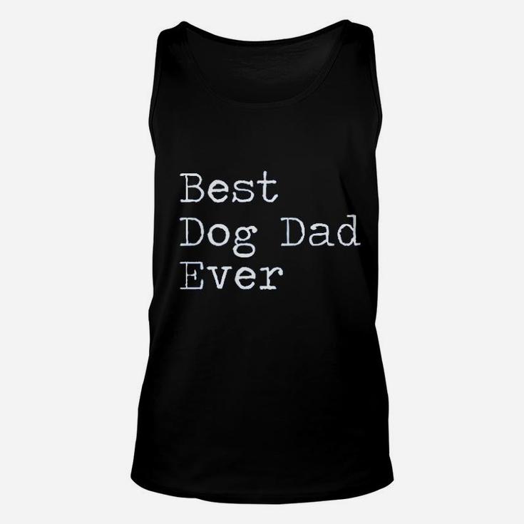 Best Dog Dad Ever Pet Lover Unisex Tank Top