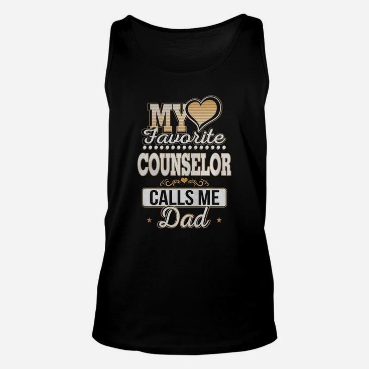 Best Family Jobs Gifts, Funny Works Gifts Ideas My Favorite Counselor Calls Me Dad Unisex Tank Top