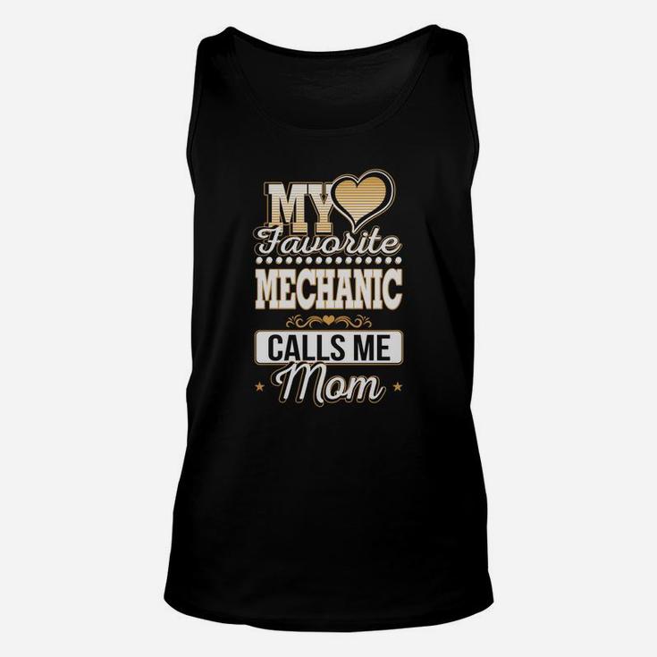 Best Family Jobs Gifts, Funny Works Gifts Ideas My Favorite Mechanic Calls Me Mom Unisex Tank Top