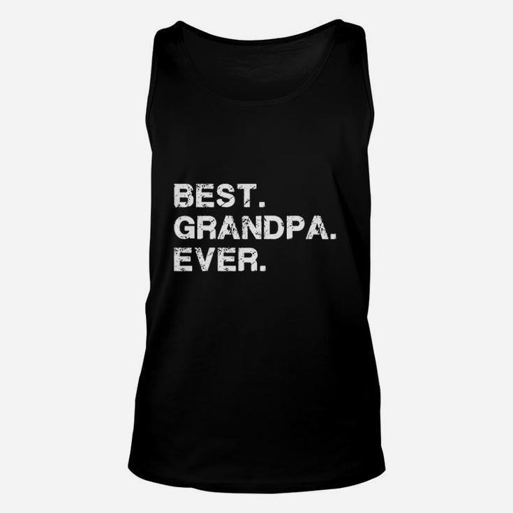 Best Grandpa Ever Idea For Dad Novelty Humor Funny Unisex Tank Top