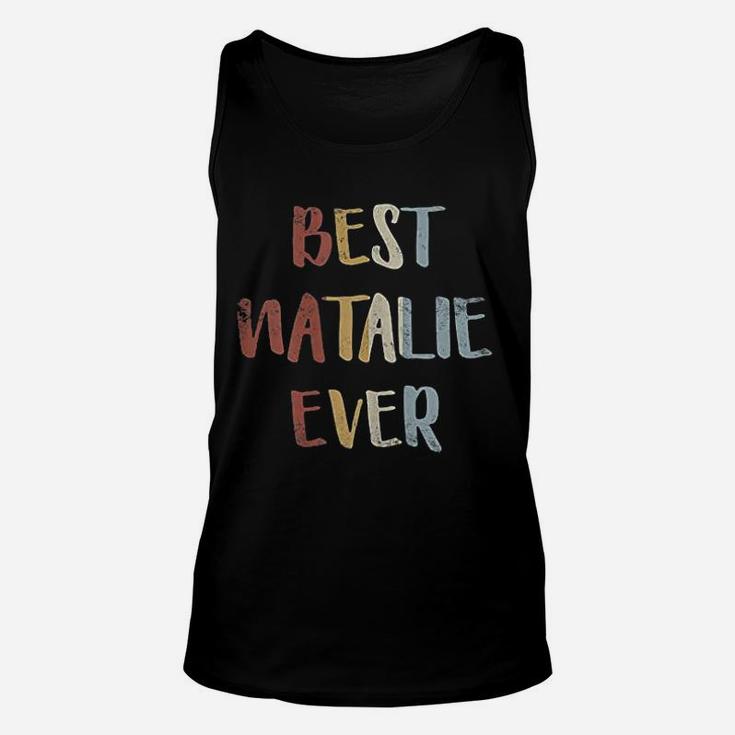 Best Natalie Ever Retro Vintage First Name Gift Unisex Tank Top