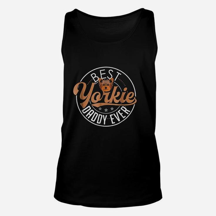 Best Yorkie Daddy Ever, best christmas gifts for dad Unisex Tank Top