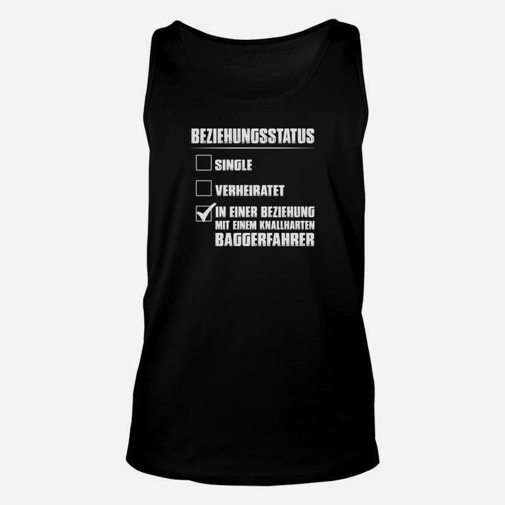 Beziehungsstatus Baggerfahrer Lustiges Unisex TankTop, Humorvolles Outfit