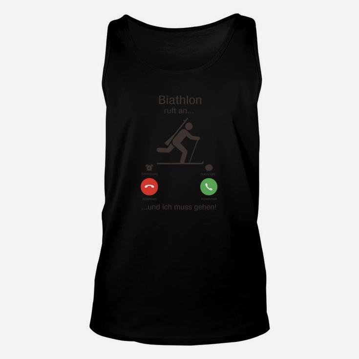 Biathlon Motivations-Unisex TankTop, Lustiger Spruch für Sportfans