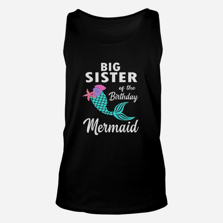 Big Sister Of The Birthday Mermaid Matching Family Unisex Tank Top