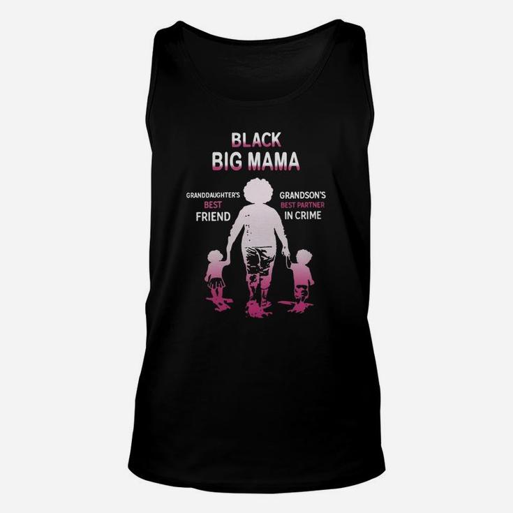Black Month History Black Big Mama Grandchildren Best Friend Family Love Gift Unisex Tank Top