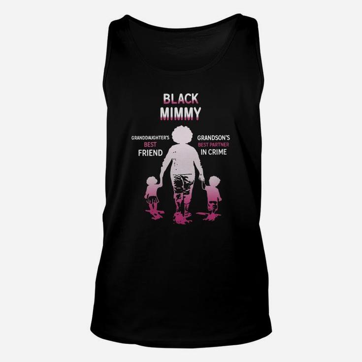 Black Month History Black Mimmy Grandchildren Best Friend Family Love Gift Unisex Tank Top