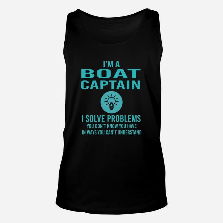 Boat Captain I Solve Problem Job Title Shirts Unisex Tank Top