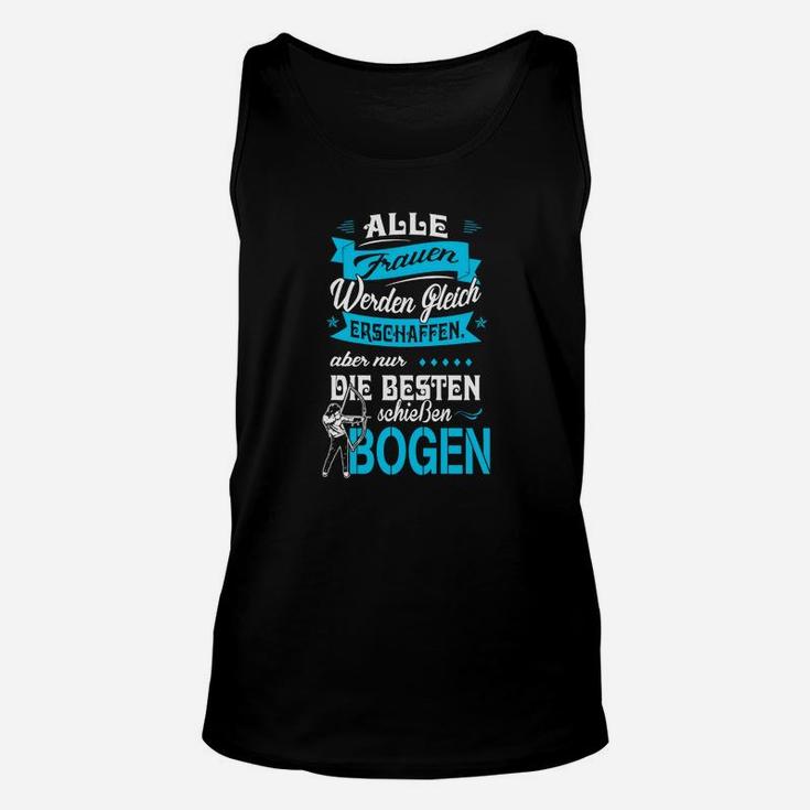 Bogenschießendes Damen Unisex TankTop mit Spruch, Schwarzes Bogenthema