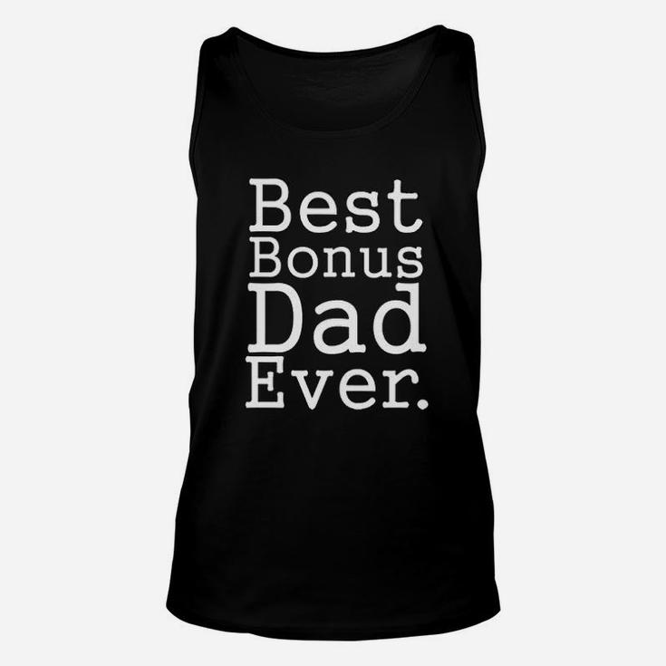 Bonus Dad Ever Step Dad Fathers Day Gift Unisex Tank Top