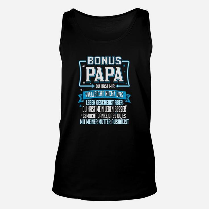 Bonus Papa Du Hast Mir Vielleicht Nicht TankTop