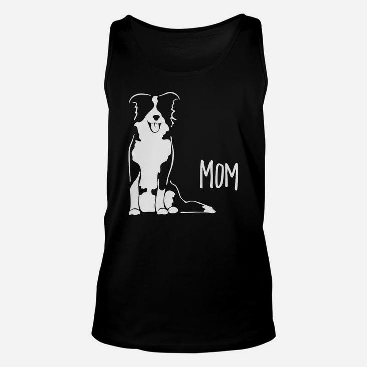 Border Collie Mom Dog Mom Happy Mothers Day Unisex Tank Top