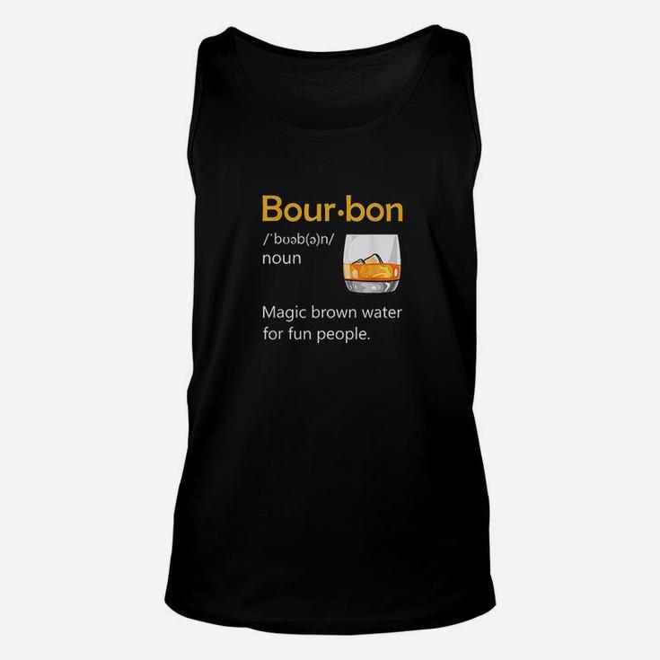 Bourbon Definition Drinking Quote Magic Brown Water Kentucky Unisex Tank Top