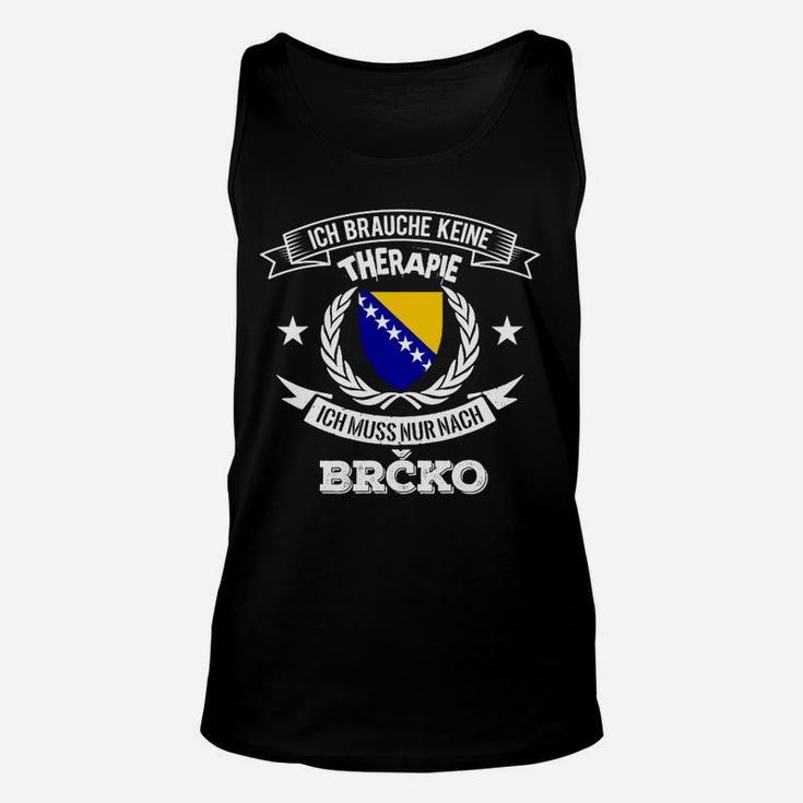 Brčko Therapie Unisex TankTop, Lustiges Heimatstadt Stolz Design