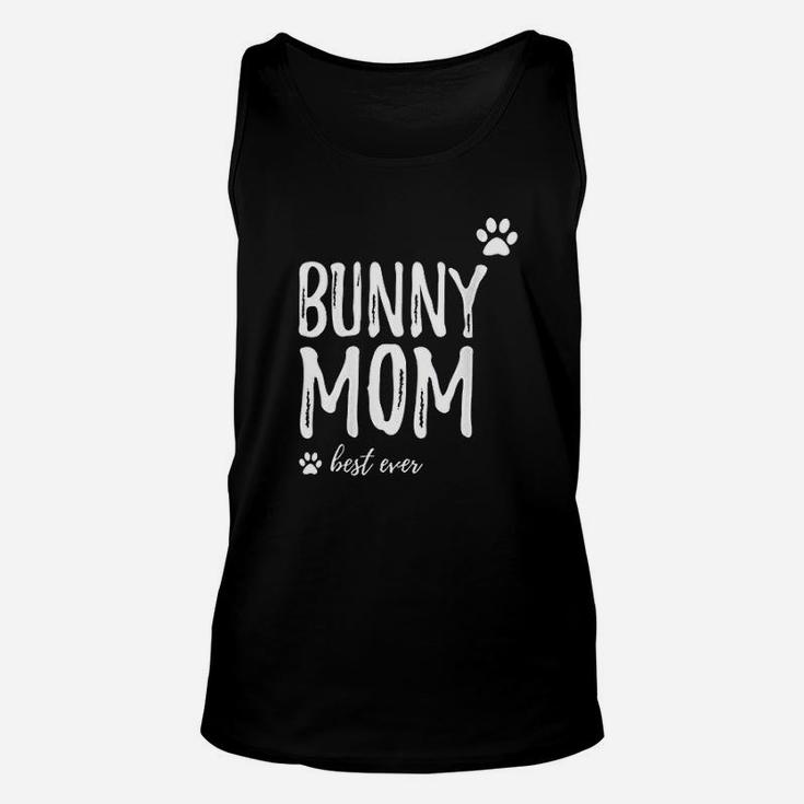 Bunny Mom Best Ever Funny Dog Mom Gift Unisex Tank Top