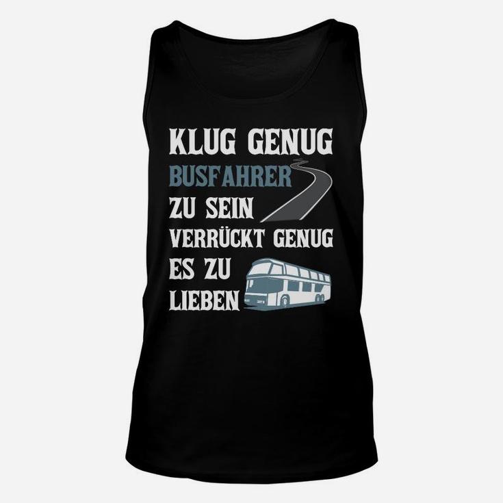 Busfahrer Klug Verrückt TankTop