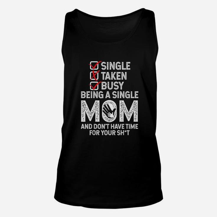 Busy Being A Single Mom Humor Sayings Funny Christmas Gift Unisex Tank Top