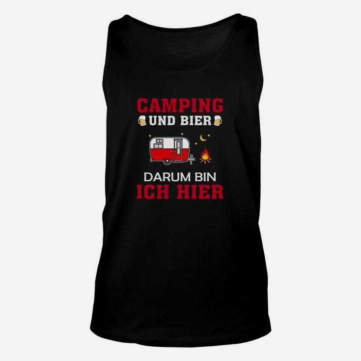 Camping und Bier Unisex TankTop Darum bin ich hier, Ideal für Freunde des Campings