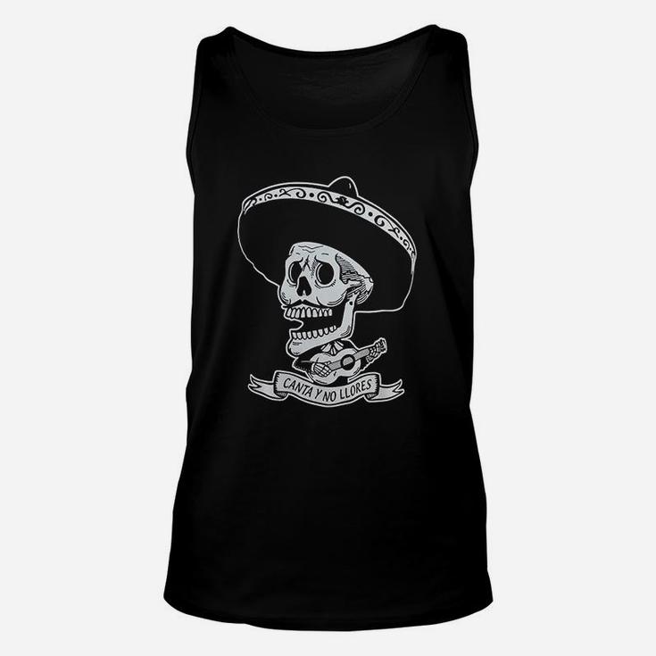 Canta Y No Llores Mexican Day Of The Dead Unisex Tank Top