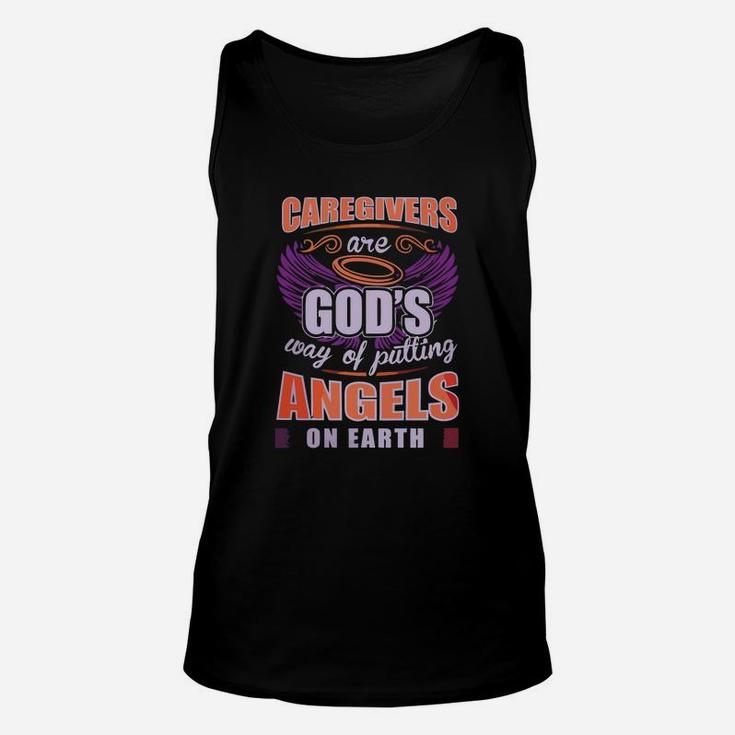 Caregivers Are God's Way Of Putting Angels On Earth T Shirt Unisex Tank Top