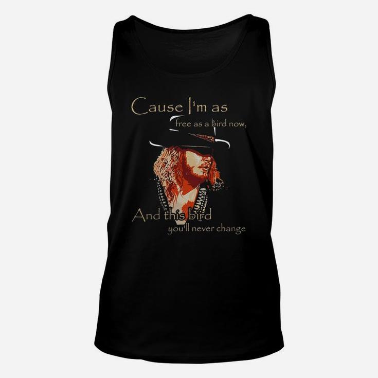 Cause I Am As Free As A Bird Now And This Bird You Will Never Change Unisex Tank Top