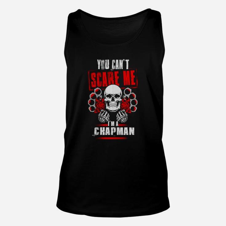 Chapman You Can't Scare Me I'm A Chapman Unisex Tank Top