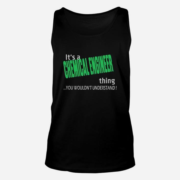 Chemical Engineer Thing - I'm Chemical Engineer - Teeforchemical Engineer Unisex Tank Top