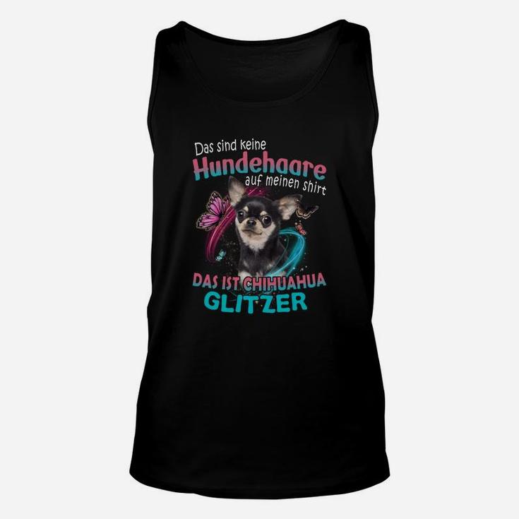 Chihuahua Das Sind Keine Hundehaare Auf Meinen TankTop