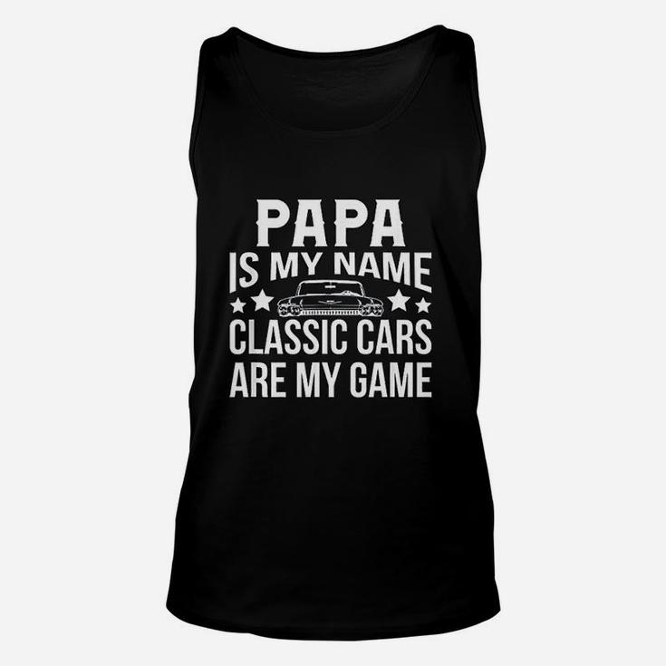Classic Cars Papa Is My Name Fathers Day Gif Unisex Tank Top